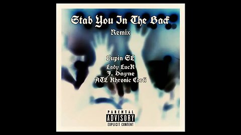 Stab You In The Back Remix Ft. @luckysliagon @k-a-m-o-n & ATL Khronic Carti (Official Audio)