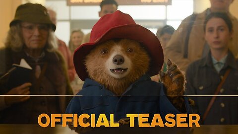 Paddington Official Teaser