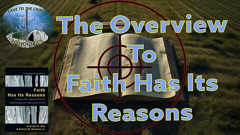 The Overview To Faith Has Its Reasons By Kenneth Boa & Robert M. Bowman Jr.