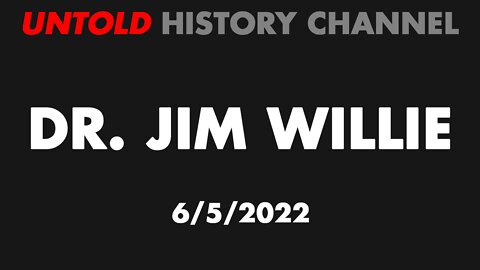 Dr Jim Willie Interview 6/5/22