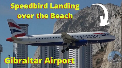 Speedbird Landing and Departing at Gibraltar