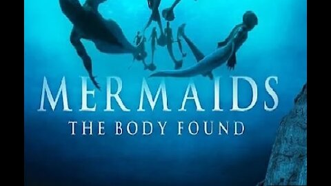 Are Mermaids Real? Mermaids The Body Found Full Documentary