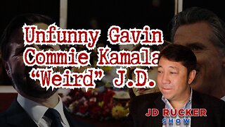 Unfunny Gavin, Commie Kamala, and “Weird” J.D. | The JD Rucker Show