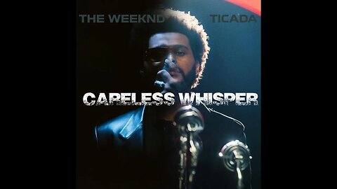Careless Whisper - The Weeknd (AI Cover)| Ticada Remix | Audio Lyrics