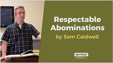 Respectable Abominations by Sam Caldwell