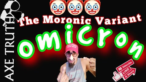 The Moronic Omircron Variant
