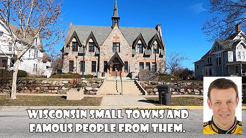 Wisconsin Small Towns & Famous People from Them.