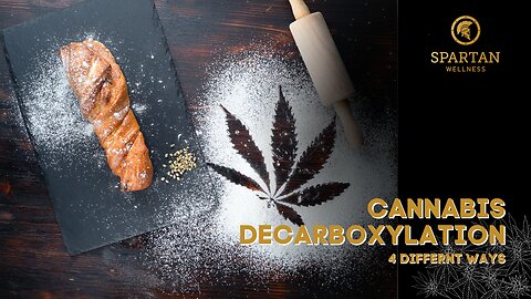 Cannabis Decarboxylation 4 Different Ways (At 6:21- 200°F not 200°C)