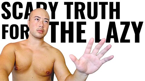 Scary Truth For Lazy People // MINDSET TRAINING