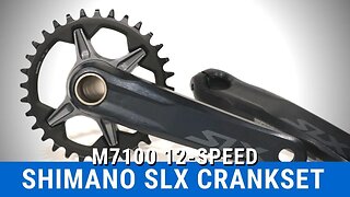 1x12 SLX Crank - Shimano SLX M7100 Crankset and Chainring Review of Features and Weight