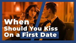 Should You Kiss On A First Date?