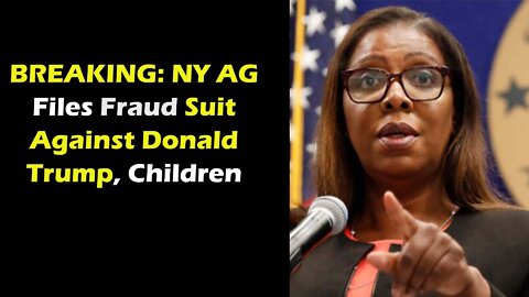 BREAKING NY AG Files Fraud Suit Against Donald Trump, Children