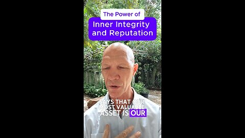 The Power of Inner Integrity and Reputation