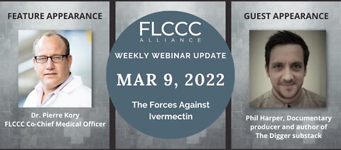 FLCCC Weekly Update March 9, 2022: Andrew Hill and Ivermectin