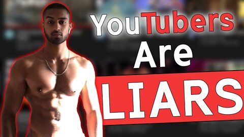 Don't Trust YouTubers (You're being lied to)