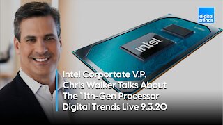 Intel's 11th-Gen Processors | Digital Trends Live 9.3.20