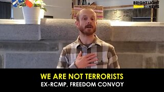 [PRESS RELEASE] We Are Not Terrorists - Ex-RCMP for Freedom Convoy 2022