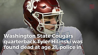 Washington State QB Tyler Hilinski Dead At 21