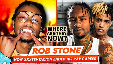 Rob Stone | Where Are They Now? | How XXXTentacion Ended His Rap Career