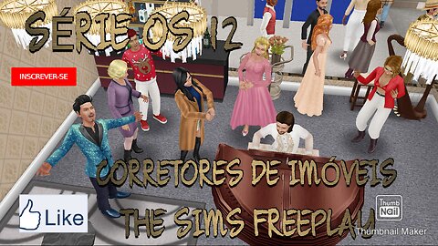 SÉRIE OS 12 CORRETORES DE IMÓVEIS THE SIMS FREEPLAY