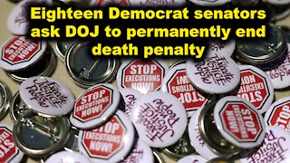 Eighteen Democrat senators ask DOJ to permanently end death penalty - Just the News Now