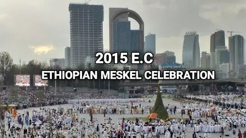 የመስቀል ደመራ በአል በመስቀል አደባባይ Ethiopian Meskel Celebration Meskel Square @Biruh Media - ብሩህ ሚዲያ