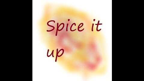 The spice of life