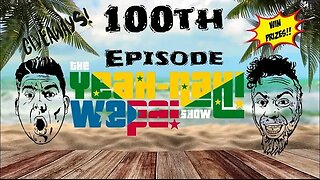 The Yeah-Nah Wepa Show Episode 100 - It's a Party wi/Giveaways!