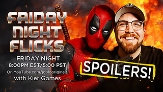 Friday Night Flicks! SPOILING Deadpool & Wolverine, Cameos, and MORE!