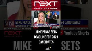Mike Pence Sets Deadline for 2024 Candidates #shorts