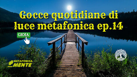 Gocce di luce metafonica ep.14. Il regno dei ladri sta per finire. Aria e sole, prime medicine.