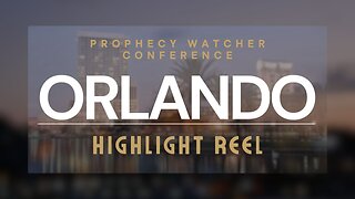 Orlando’s Prophecy Watcher Conference [Highlight Reel]