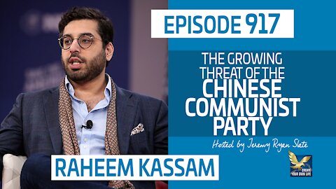 Raheem Kassam | The Growing Threat of the Chinese Communist Party