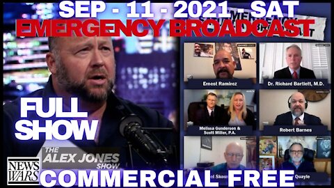 Emergency Sept 11, 2021 Broadcast! Epic Must-See Marathon Transmission