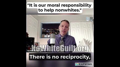 Is it our moral responsibility to help nonwhites? @NoWhiteGuilt