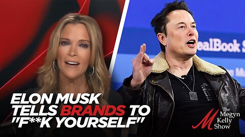 Elon Musk Tells Brands Fleeing X Over Pressure Campaign to "F**k Yourself," with Jeremy Boreing