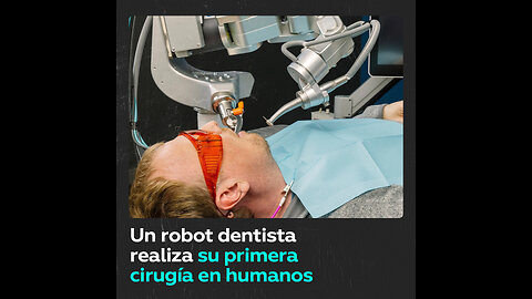 Un robot dentista realiza el primer procedimiento en humanos