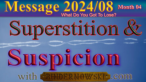Superstition and Suspicion