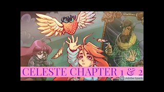 Celeste Chapter 1 and 2 Walkthrough/Playthrough 1 of 7 Guess the Death Count TOO MANY