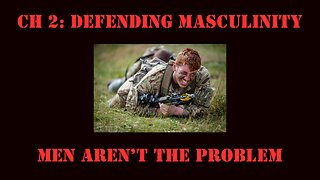 Ch 2: Defending Masculinity