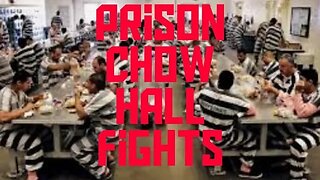 Prison Kitchen Fights