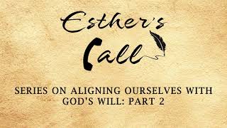 Aligning Ourselves with God's Will Part 2