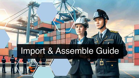 Mastering the Art of Importing Goods for Processing or Assembly