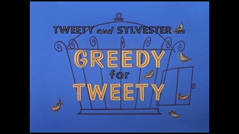 1957, 9-28, Merrie Melodies, Greedy For Tweety