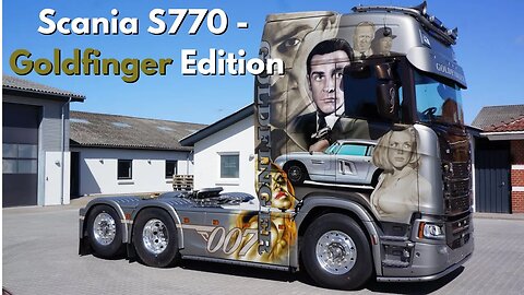 Most Insane James Bond Scania S770 - Goldfinger Edition