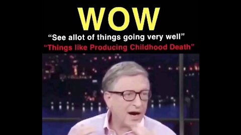 Bill Gates Considers "Producing Childhood Deaths" As An Accomplishment