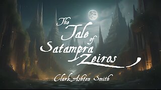 The Tale of Satampra Zeiros