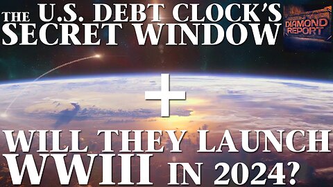 The U.S. Debt Clock's Secret Window - The Diamond Report LIVE with Doug Diamond - 1/7/24