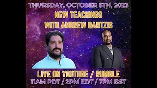 New Teachings with Andrew Bartzis - New visions for the future - 10/05/23)