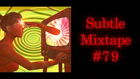 Subtle Mixtape 79 | If You Don't Know, Now You Know